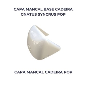 CAPA MANCAL BASE CADEIRA SYNCRUS POP